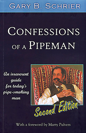 Confessions of a Pipeman, Second Edition - Gary B. Schrier